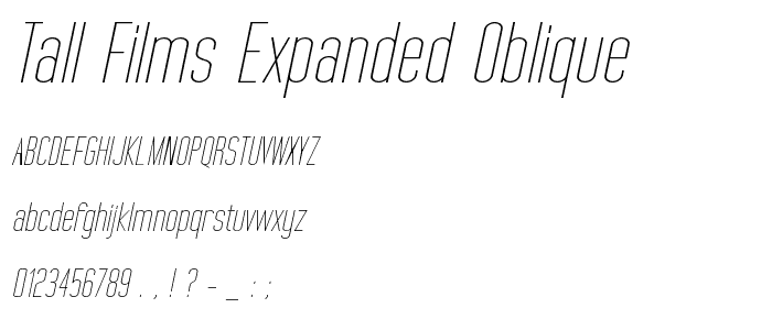 Tall Films Expanded Oblique font